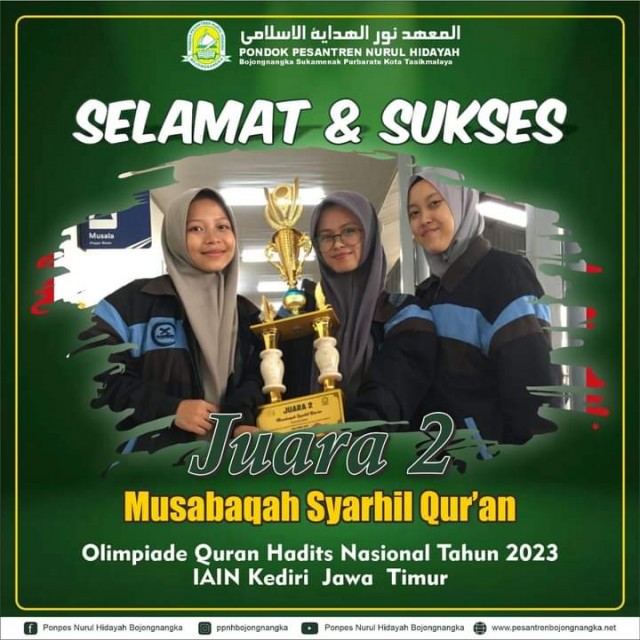 Santri pondok Pesantren Nurul Hidayah Bojongnangka Meraih Juara 2 dan Juara Harapan 1 MSQ pada oliampiade Qur`anHadist d